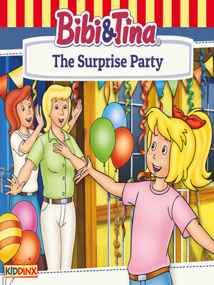 cover image of Bibi and Tina, the Surprise Party